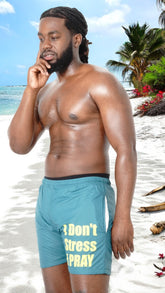 "I Don’t Stress, I PRAY" Swimtrunks