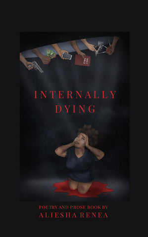 Internally Dying (Poetry & Prose) book SOFTCOVER